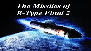 R-Type Final 2: Missiles