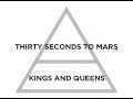 Thirty Seconds to Mars - Kings and Queens Lyrics ...