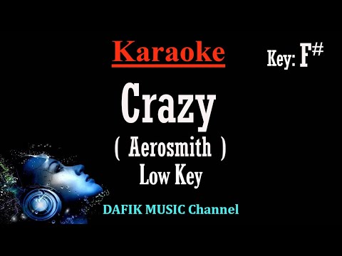 Crazy (Karaoke) Aerosmith Low key F#
