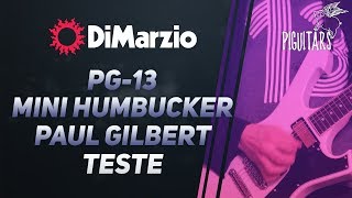 Video thumbnail for DIMARZIO - PG13 - Paul Gilbert by Piguitars Oficial
