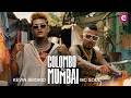 SMOKIO x MC SOUL - COLOMBO TO MUMBAI (අත් උඩ) | Prod. By Chamath Sangeeth @CMusicSL
