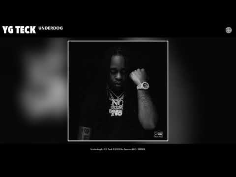 YG Teck - Underdog (Official Audio)