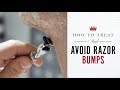 How To Treat And Avoid Razor Bumps