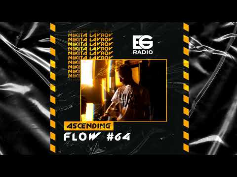 Nikita Lavrov - Ascending Flow #064
