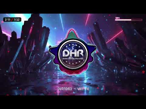 Outforce - Why Me - DHR