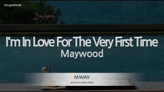 Download lagu Maywood-I'm In Love For The Very First Time (Karaoke Version) mp3 Download lagu Maywood-I'm In Love For The Very First Time (Karaoke Version) mp3