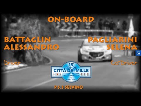 OBC BATTAGLIN   PAGLIARINI 15° RALLY RONDE CITTA' DEI MILLE 2019 PS3 SELVINO