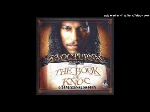 Knoc-Turn'al ft Slip Capone - Its All On U (Produced By Battlecat)