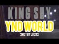 King Shy YND WORLD