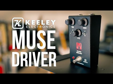 Keeley: MUSE DRIVER