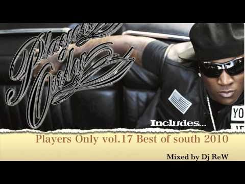 Players Only vol.17 Best South 2010 mixed by DJ ReW