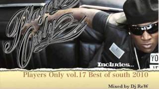 Players Only vol.17 Best South 2010 mixed by DJ ReW