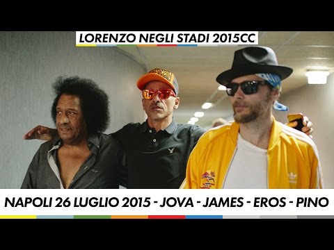 Napoli 26 luglio 2015 - Jova - James - Eros - Pino