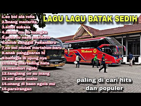 LAGU BATAK SEDIH POPULER SERING DI PUTAR PALING bikin MEWEK