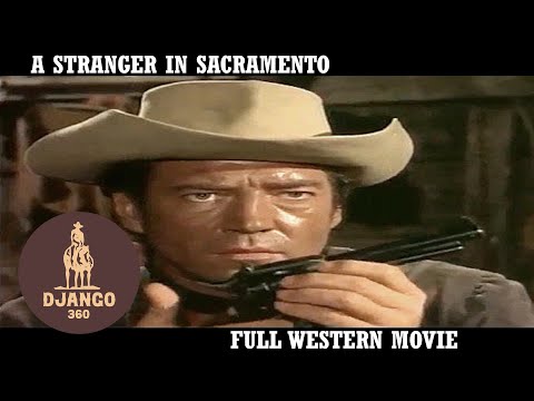 A Stranger in Sacramento | Western | Full English Movie