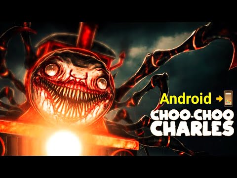 Release in 2023 Choo Choo Charles Mobile 📲 version 😱😱 Good 👍 game