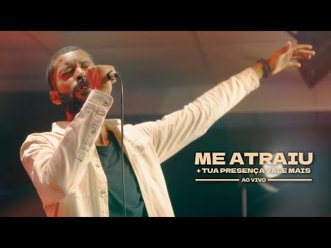 Me Atraiu / Tua Presença Vale Mais - Ao Vivo | Louvor CPRV