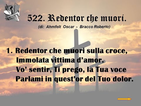 522. Redentor che muori (di: Ahmfelt Oscar - Bracco Roberto).