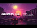 Download Lagu Hua Hai Aaj Pehli Baar from Sanam Re Slowed and Reverbed Mp3 Free