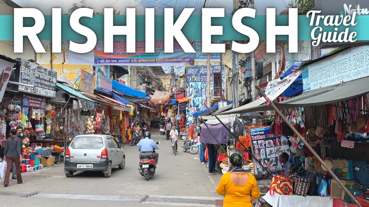 Rishikesh Travel Guide