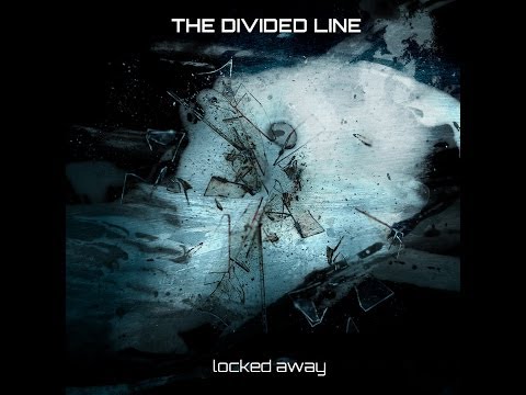 The Divided Line - Locked Away (Official Audio)