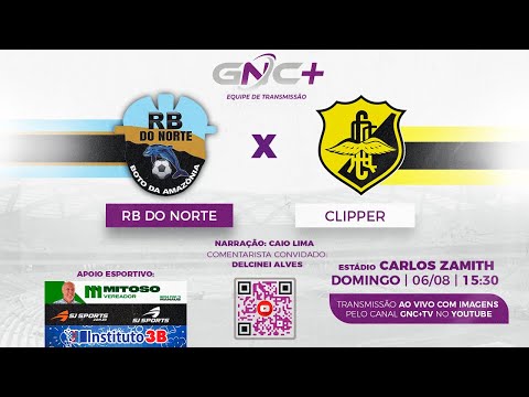 RB DO NORTE X CLIPPER - CAMPEONATO AMAZONENSE SÉRIE B -  COM IMAGEM