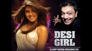 Download lagu Desi Girl Dj Amit Saxena Full... mp3