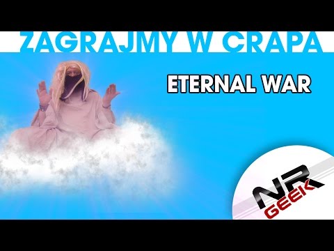Zagrajmy w crapa #82 - Eternal War (worst games eng. subs) (Najgorsze gry wg NRGeeka)