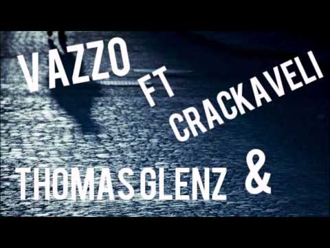 Vazzo Ft. Crackaveli & Thomas Glenz - Engel links Teufel rechts!