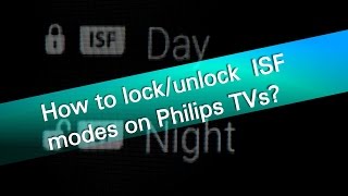 How to lock and unlock ISF modes on Philips TVs?