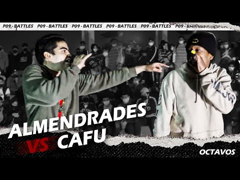 CAFU vs ALMENDRADES - OCTAVOS - FECHA #1 - P09 BATTLES "El Regreso"