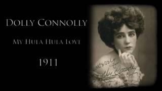 Dolly Connolly - My Hula Hula Love [1911] | Music
