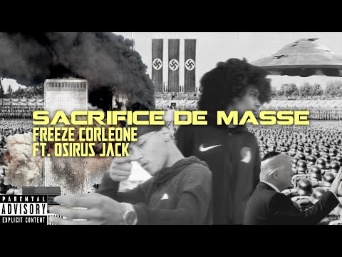 Freeze Corleone - Sacrifice de masse feat. Osirus Jack (Référence/Lyrics)