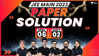 JEE Main 2023: April Attempt Paper Solution - 6th Apr - Shift 2 | JEE 2023 Paper Discussion #jee2023