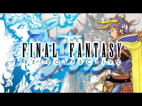 The Final Fantasy Retrospective
