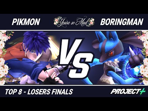 You're So Mad - Top 8 Losers Finals - Pikmon (Ike) VS Boringman (Lucario)
