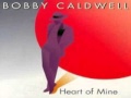 Bobby Caldwell ~ Even Now