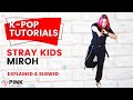 Stray Kids - Miroh Chorus Tutorial For Beginners [Mirrored and Full Explanation]