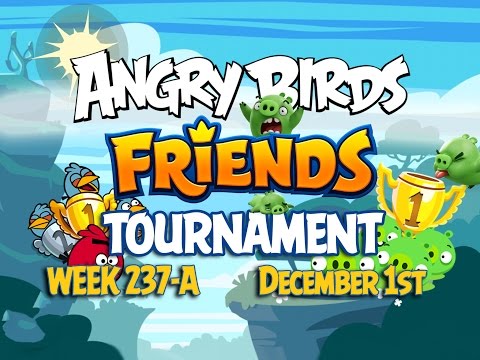 Angry Birds Friends Tournament Week 237-A Levels 1 to 6 Non Power Up Compilation Walkthroughs