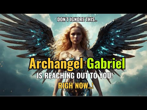 📢Archangel Gabriel Signs – 7 Signs Archangel Gabriel Is With You & Reaching Out! Angels Message