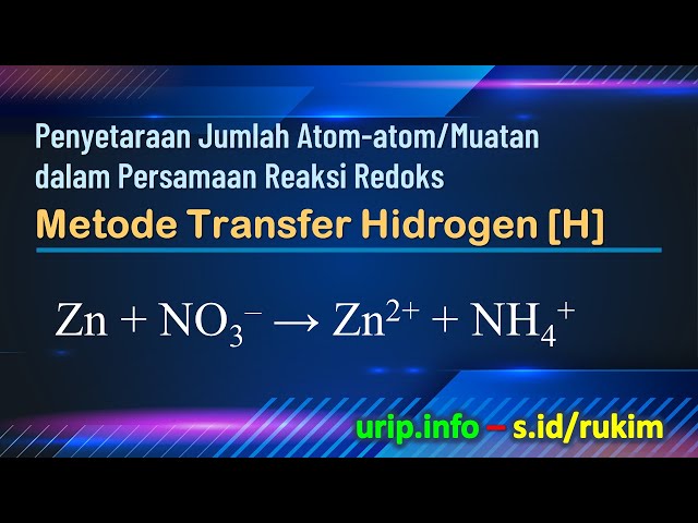 Metode Transfer Hidrogen [H], Redoks Zn + NO3– → Zn2+ + NH4+ (MTH-2)