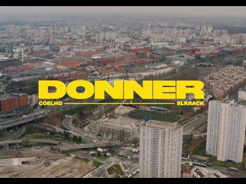 Coelho, Slkrack - DONNER (Clip officiel)