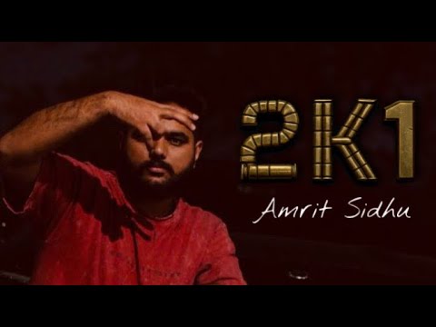 2K1 (Official Video) | Amrit Sidhu | Sukh Kullar X Luther