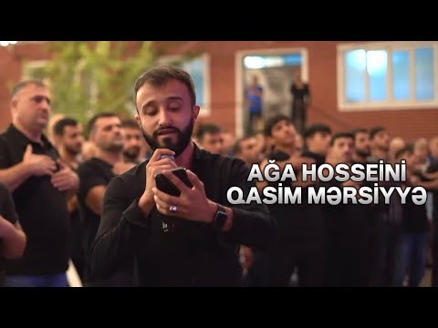 Ağa Huseyni - Qasim Mərsiyyə 2024