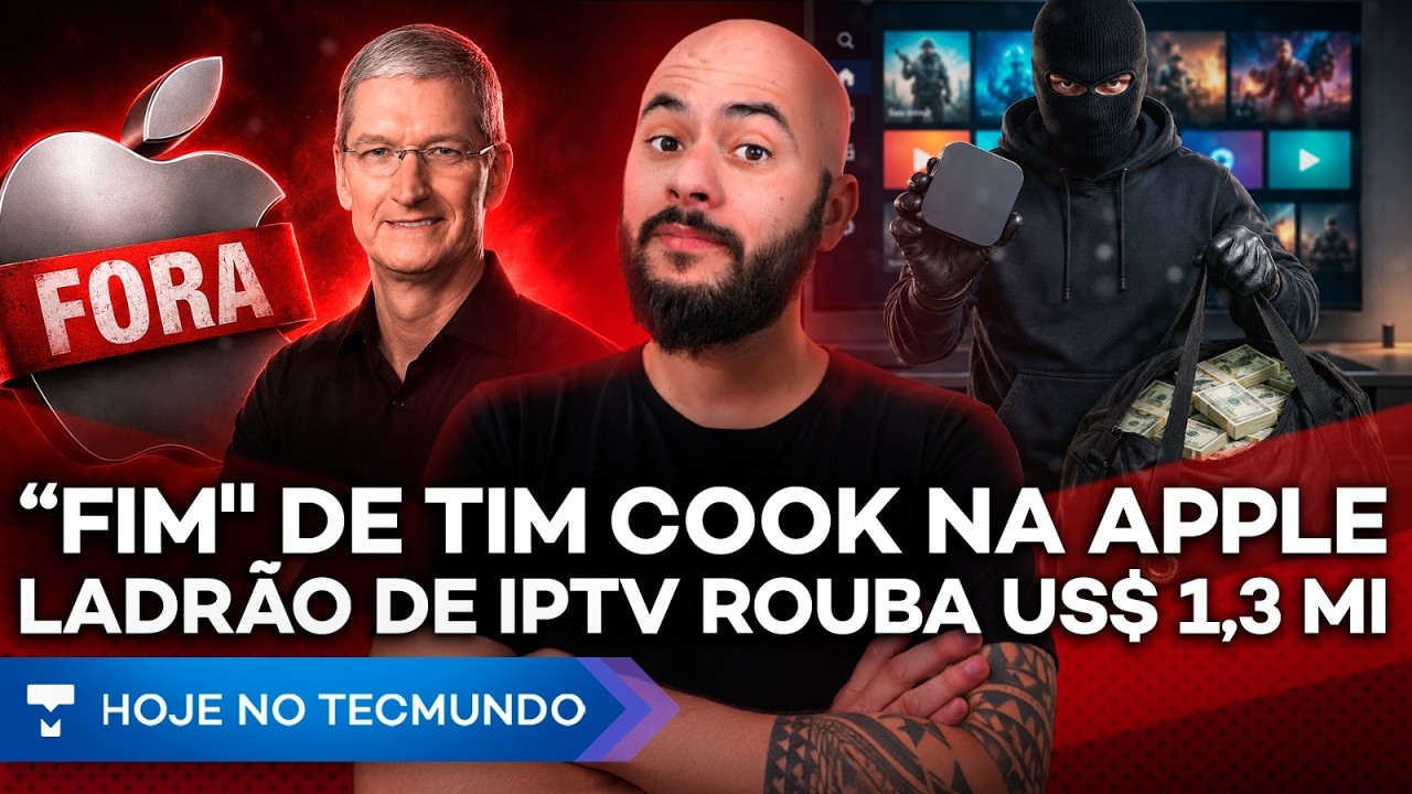 "FIM" DE TIM COOK NA APPLE + HOME FATURA $1,3 MILHÃO COM IPTV PIRATA E É PRESO