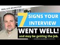 What Are Some Good Signs You Got The Job?   - 7 Signs Your Interview Went Well