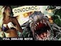 DINOCROC Hollywood Movie In English Crocodile Movies In HD Monster Movie