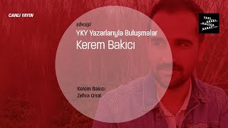 YKY Yazarlarıyla Buluşmalar - Kerem Bakıcı