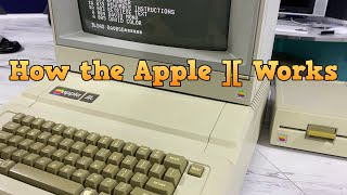 How the Apple ][ Works!