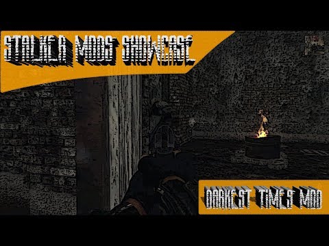 Stalker Mods Showcase 33 - Darkest Times mod